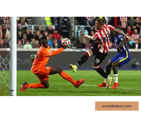 布伦特福德对阵切尔西：近期交锋表现与赛季走势分析